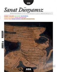 Sanat Dünyamız İki Aylık Kültür ve Sanat Dergisi Sayı: 122