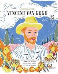 Sanatçının Portresi: Vincent Van Gogh (Ciltli) Başyapıtların Ardındaki Sanatçıyı Keşfet