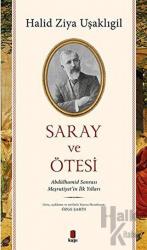 Saray ve Ötesi Abdülhamid Sonrası Meşrutiyet'in İlk Yılları