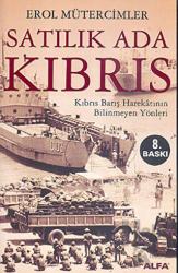 Satılık Ada Kıbrıs Kıbrıs Barış Harekatının Bilinmeyen Yönleri