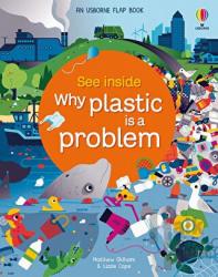 See Inside Why Plastic is a Problem (Ciltli)