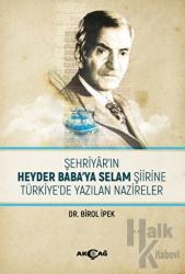 Şehriyar'ın Heyder Baba'ya Selam Şiirine Türkiye'de Yazılan Nazireler