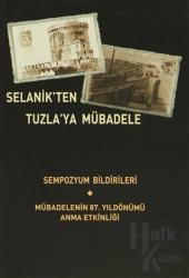 Selanik'ten Tuzla'ya Mübadele