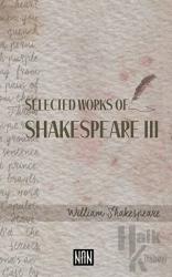 Selected Works of Shakespeare III