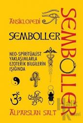 Semboller / Ansiklopedi Neo-Spiritüalist Yaklaşımlarla Ezoterik Bilgilerin Işığında