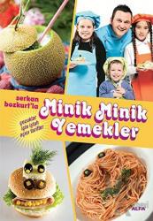 Serkan Bozkurt’la Minik Minik Yemekler Çocuklar İçin İştah Açıcı Tarifler