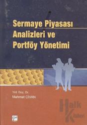 Sermaye Piyasası Analizleri ve Portföy Yönetimi (Ciltli)