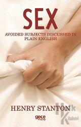 Sex Avoided Subjects Discussed In Plain English