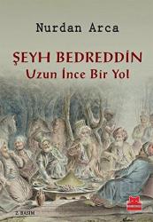 Şeyh Bedreddin Uzun İnce Bir Yol