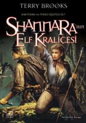 Shannara’nın Elf Kraliçesi (Shannara’nın Mirası Serisi 3. Cilt)