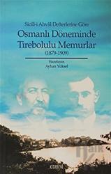 Sicill-i Ahval Defterlerine Göre Osmanlı Döneminde Tirebolulu Memurlar