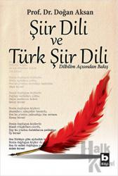 Şiir Dili ve Türk Şiir Dili Dilbilim Açısından Bakış