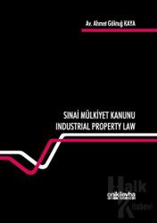 Sınai Mülkiyet Kanunu (Ciltli) Industrial Property Law