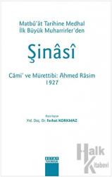 ŞİNASİ Matbu'at Tarihine Medhal İlk Büyük Muharrirler'den Cami ve Mürettibi Ahmed Rasim 1927