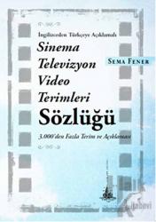 Sinema Televizyon Video Terimleri Sözlüğü İngilizceden Türkçeye Açıklamalı