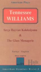 Sırça Hayvan Koleksiyonu & The Glass Menagerie
