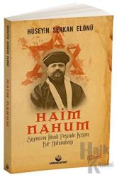 Siyonizm İdeali Peşinde Koşan Bir Hahambaşı: Haim Nahum