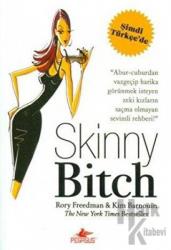 Skinny Bitch - Zarif Çıtır