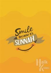 Smile Because It's Sunnah Not Defterim