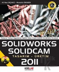 Solidworks Solidcam 2011 Tasarım-Üretim Yüzlerce Türkçe Uygulamalı Eğitim Video Arşivi DVD ile Birlikte Ücretsiz!