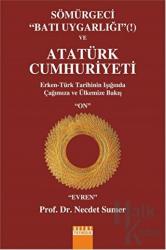 Sömürgeci Batı Uygarlığı ve Atatürk Cumhuriyeti
