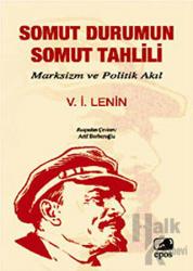 Somut Durumun Somut Tahlili Marksizm ve Politik Akıl