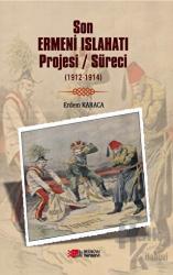 Son Ermeni Islahatı Projesi/süreci (1912-1914)