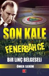 Son Kale Fenerbahçe