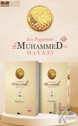 Son Peygamber Hz. Muhammed'in Hayatı 1 - 2 Cilt Takım