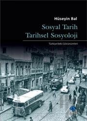 Sosyal Tarih Tarihsel Sosyoloji Türkiye'deki Görünümleri