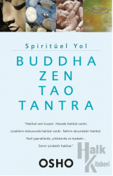 Spiritüel Yol - Buddha, Zen, Tao, Tantra