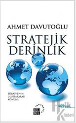 Stratejik Derinlik (Ciltli) Türkiye'nin Uluslararası Konumu