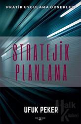 Stratejik Planlama Pratik Uygulama Örnekleri