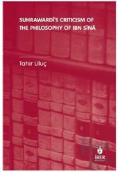 Suhrawardi's Criticism of The Philosophy of Ibn Sina