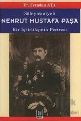 Süleymaniyeli Nemrut Mustafa Paşa Bir İşbirlikçinin Portresi