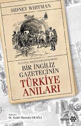 Sultan Abdülhamid Döneminde Bir İngiliz Gazetecinin Türkiye Anıları