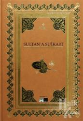Sultan'a Suikast (Ciltli)