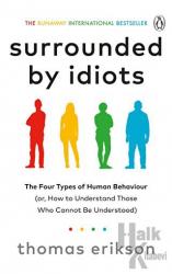 Surrounded by Idiots: The Four Types