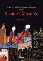 Süruri'nin Şehzade Mustafa Medhiyyesi Yahut Kaside-i Masnu'a