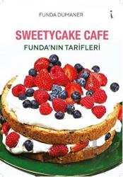 Sweetycake Cafe Funda’nın Tarifleri