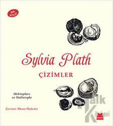 Sylvia Plath: Çizimler (Ciltli)