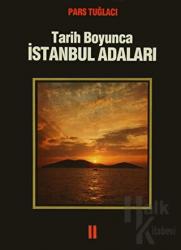 Tarih Boyunca İstanbul Adaları Cilt 2 (Ciltli)