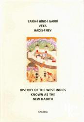 Tarih-i Hind-i Garbi Veya Hadis-i Nev (Bez Cilt)/ History Of West Indies Known As The New Hadith
