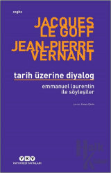 Tarih Üzerine Diyalog - Emmanuel Laurentin ile Söyleşiler