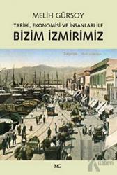 Tarihi, Ekonomisi ve İnsanları ile Bizim İzmirimiz