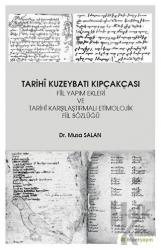 Tarihi Kuzeybatı Kıpçakçası Fiil Yapım Ekleri ve Tarihi Karşılaştırmalı Etimolojik Fiil Sözlüğü