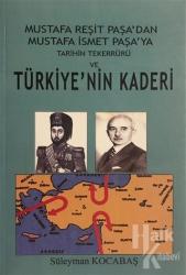 Tarihin Tekerrürü ve Türkiye'nin Kaderi