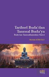 Tarihsel Buda'dan Tanrısal Buda'ya