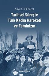 Tarihsel Süreçte Türk Kadın Hareketi ve Feminizm