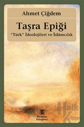 Taşra Epiği "Türk" İdeolojileri ve İslamcılık